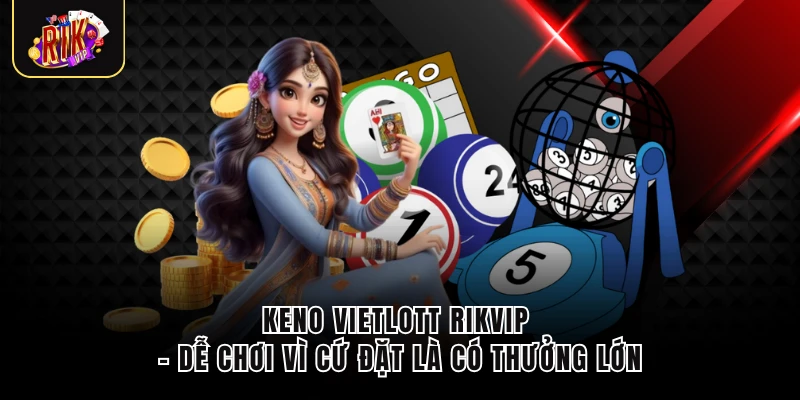 keno vietlott rikvip
