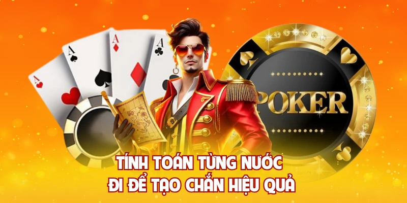 Tính toán từng nước đi để tạo chắn hiệu quả